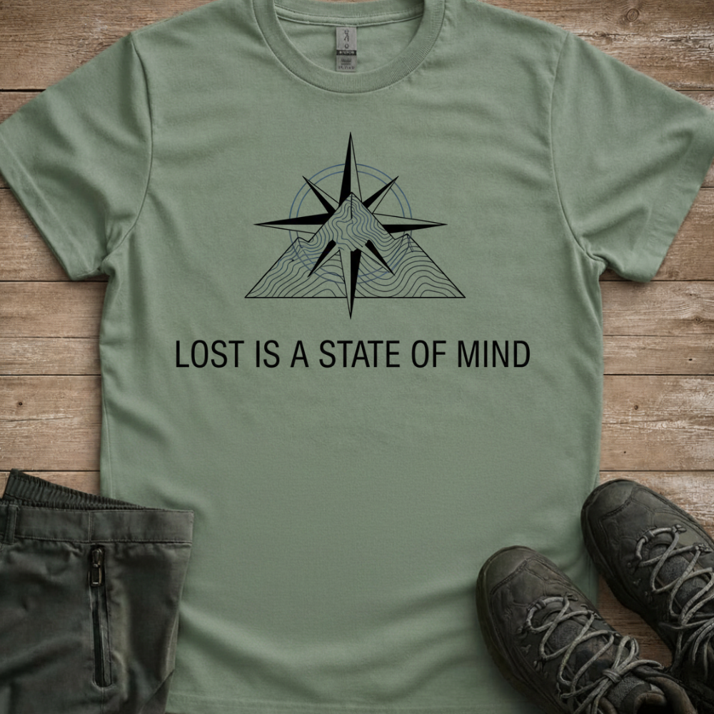 Lost Is A State Of Mind — Hiking Tee
