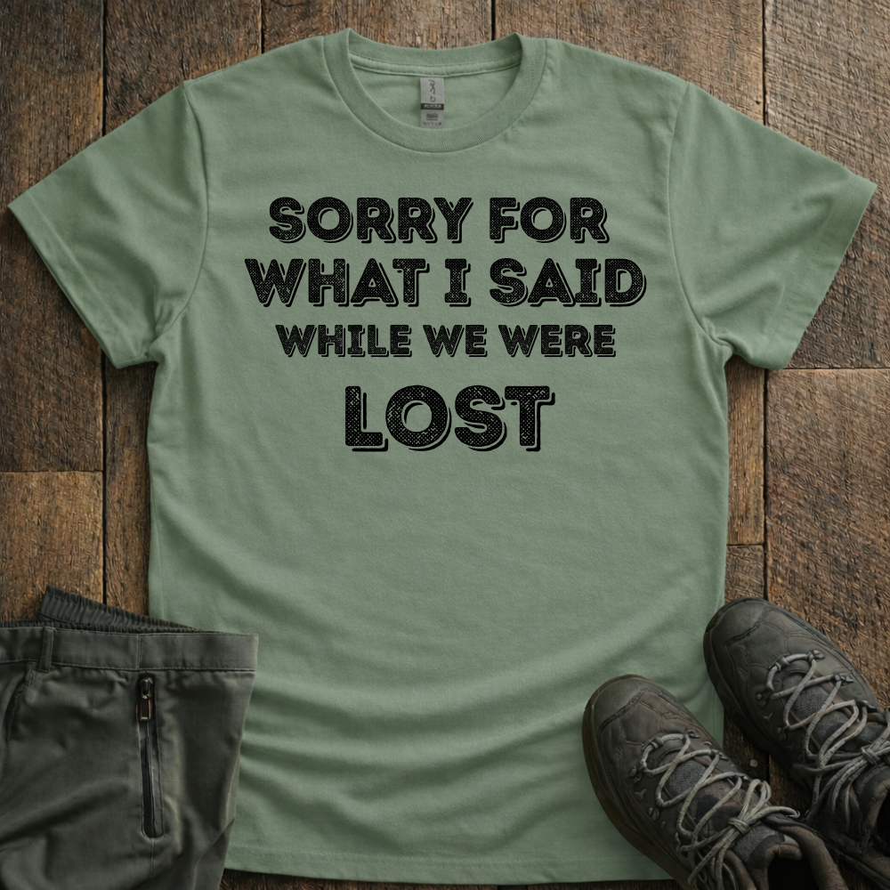 While We Were Lost T-Shirt