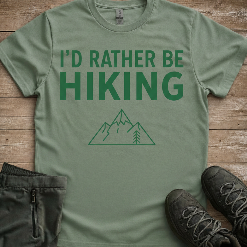 I'd Rather Be Hiking Tee