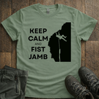Keep Calm & Fist Jamb T-Shirt