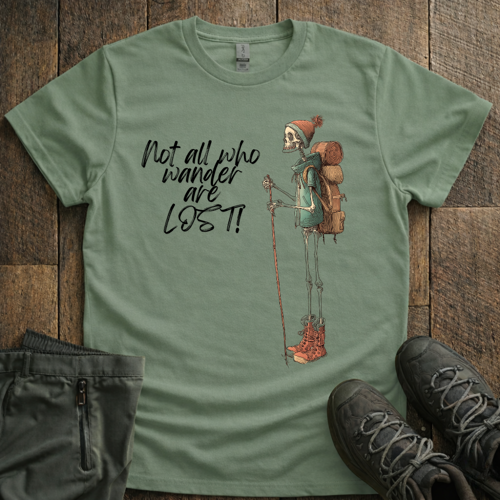Not All Who Wander T-Shirt