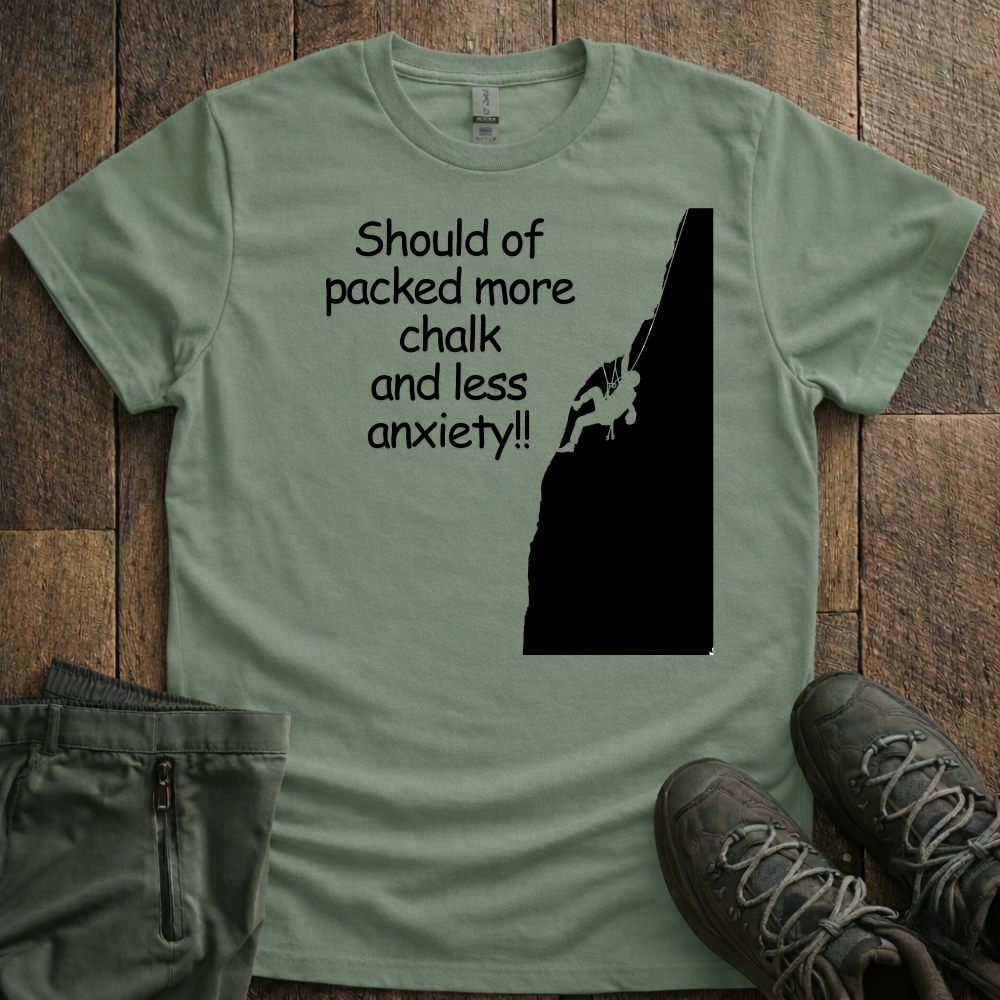 Should Of Packed  More Chalk T-Shirt