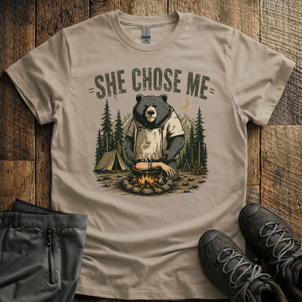 She Chose Me T-Shirt
