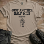 Just Another Half Mile Tee