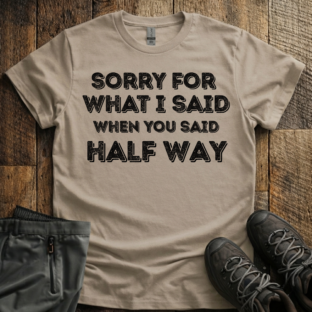 Half Way T-Shirt