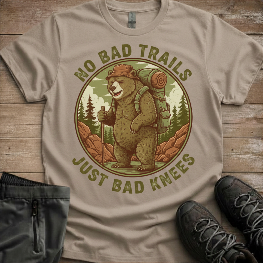 No Bad Trails, Just Bad Knees — Funny Hiking Tee