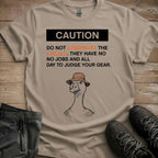 Dont aggrivate the locals Tee