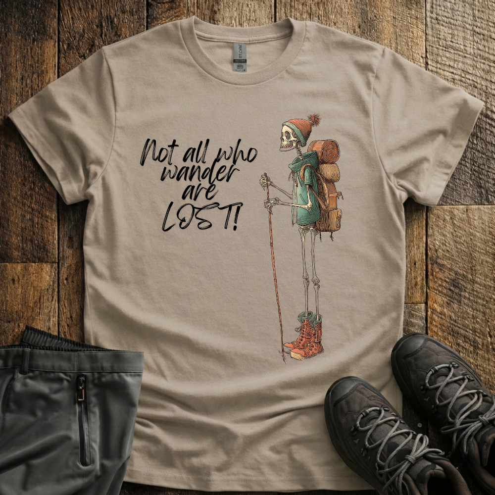 Not All Who Wander T-Shirt