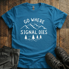 Where Signal Dies T-Shirt