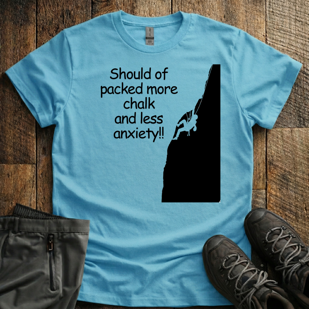 Should Of Packed  More Chalk T-Shirt