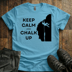 Keep Calm & Chalk Up T-Shirt