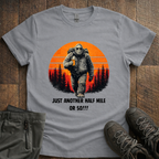 Just Another Half Mile Or So T-Shirt