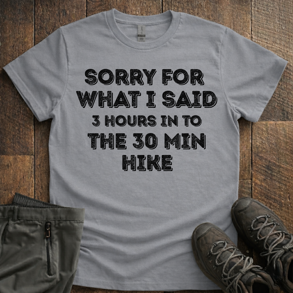 30 Minute Hike T-Shirt