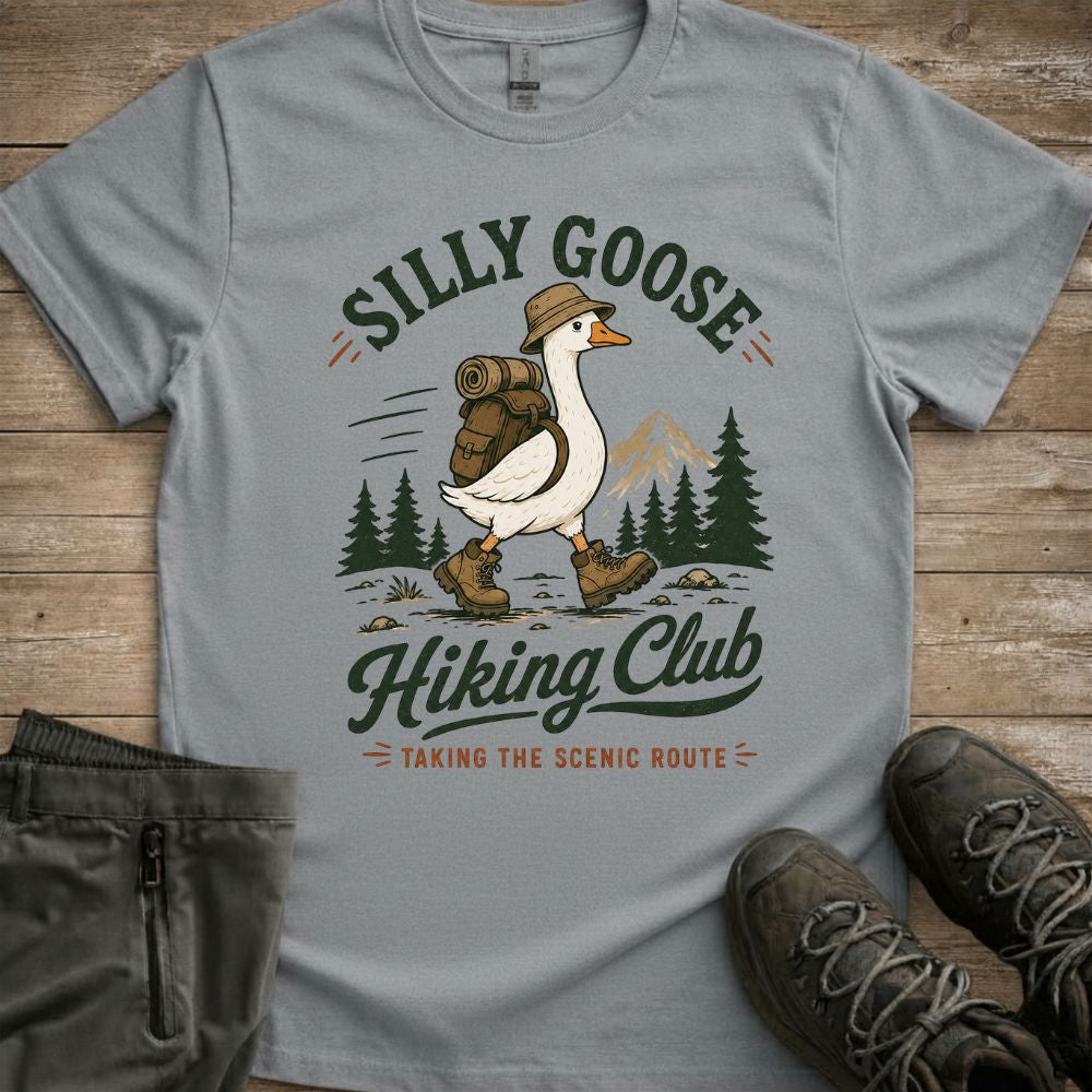 Silly Goose Hiker Tee