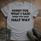Half Way T-Shirt