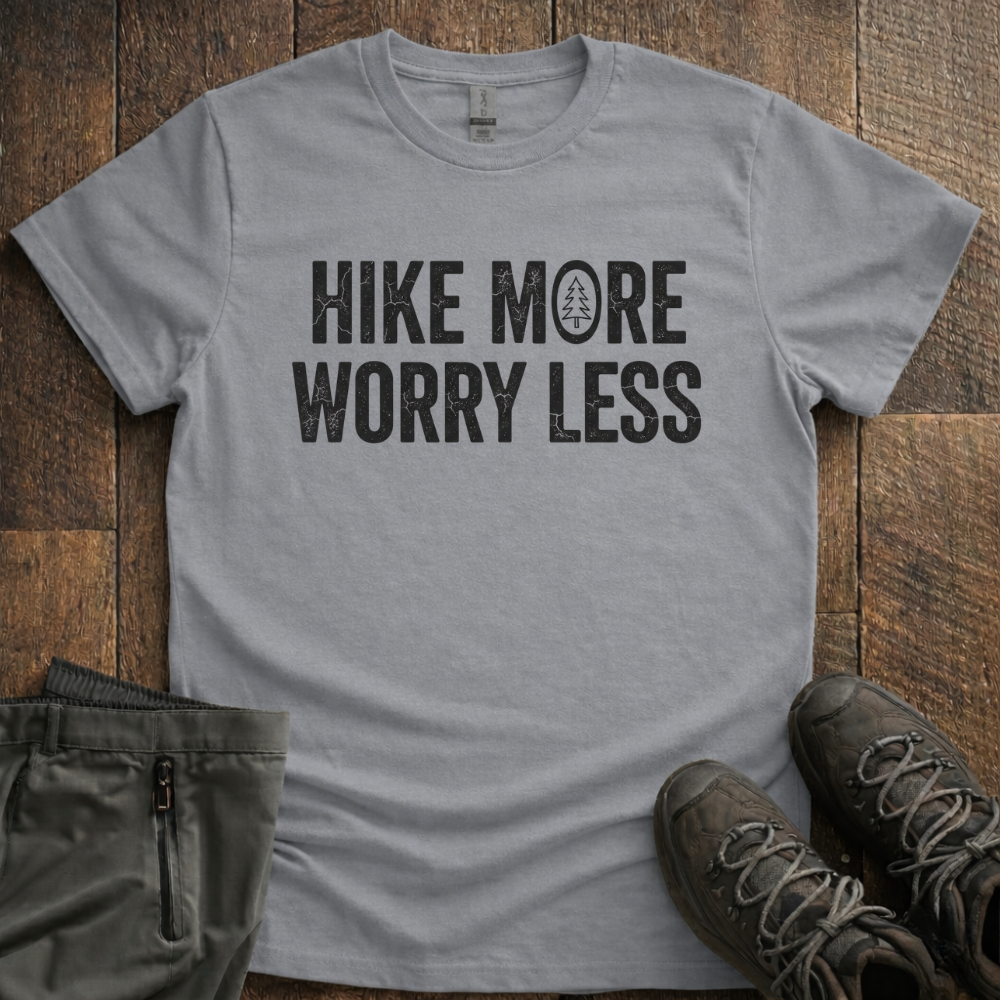 Hike More Worry Less T-Shirt