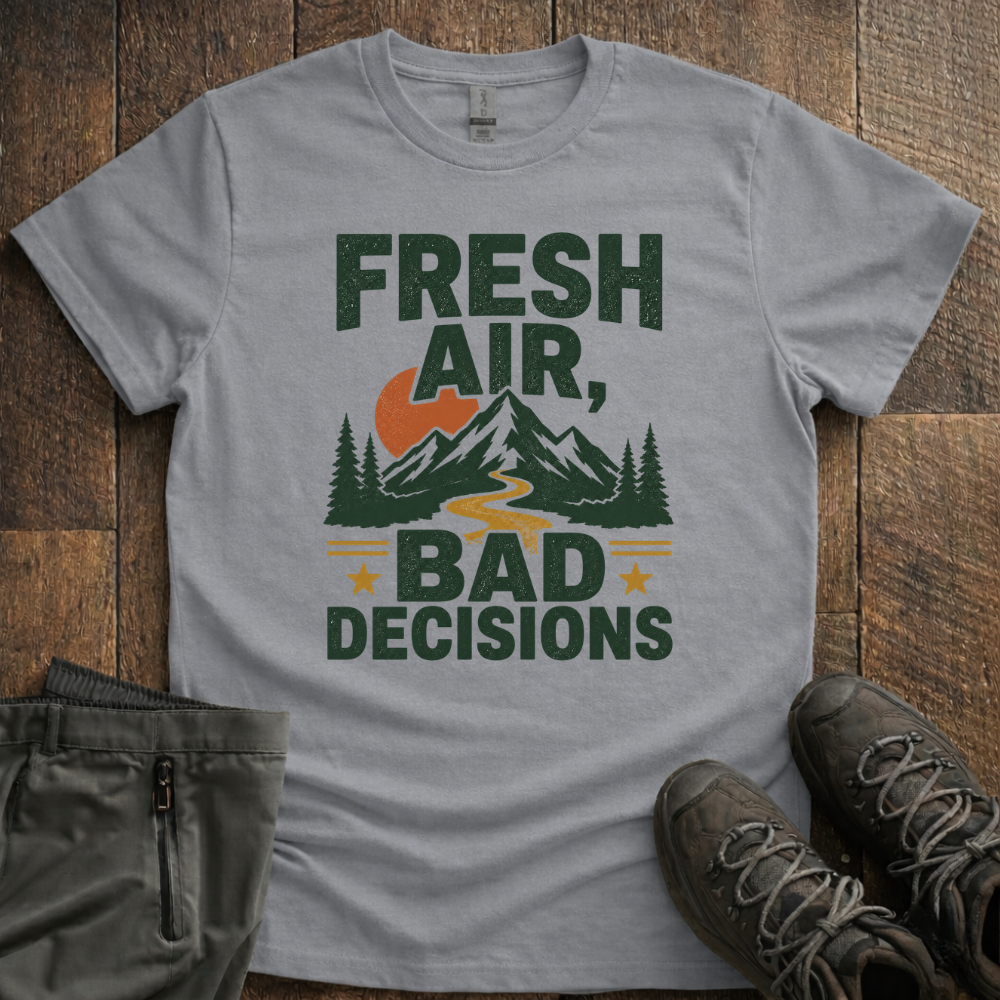 Bad Decisions T-Shirt
