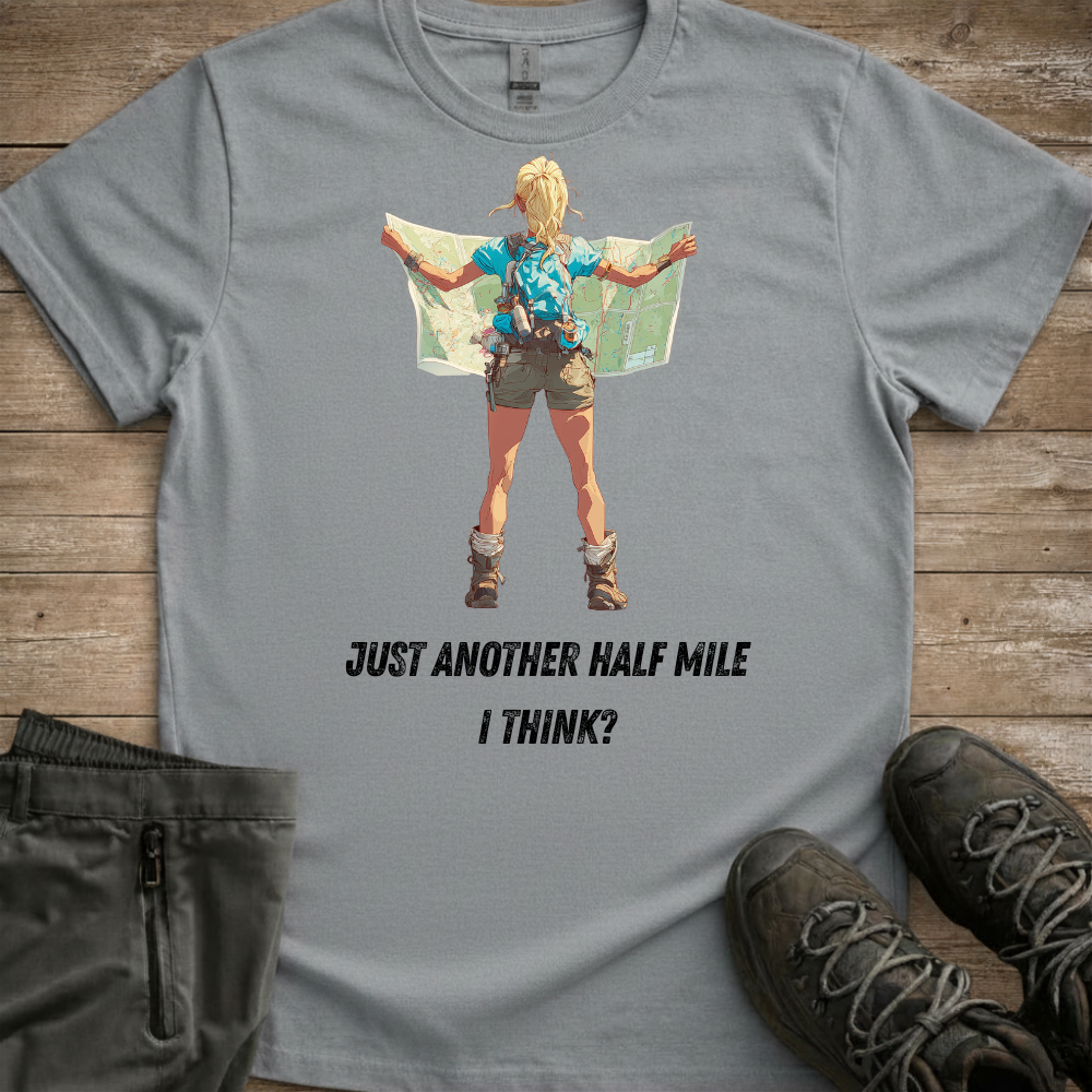 Wander Woman: Half Mile? I Think — Funny Hiking Tee