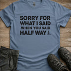 Half Way Tee