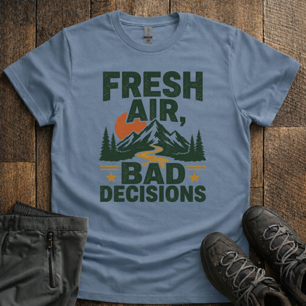 Bad Decisions T-Shirt