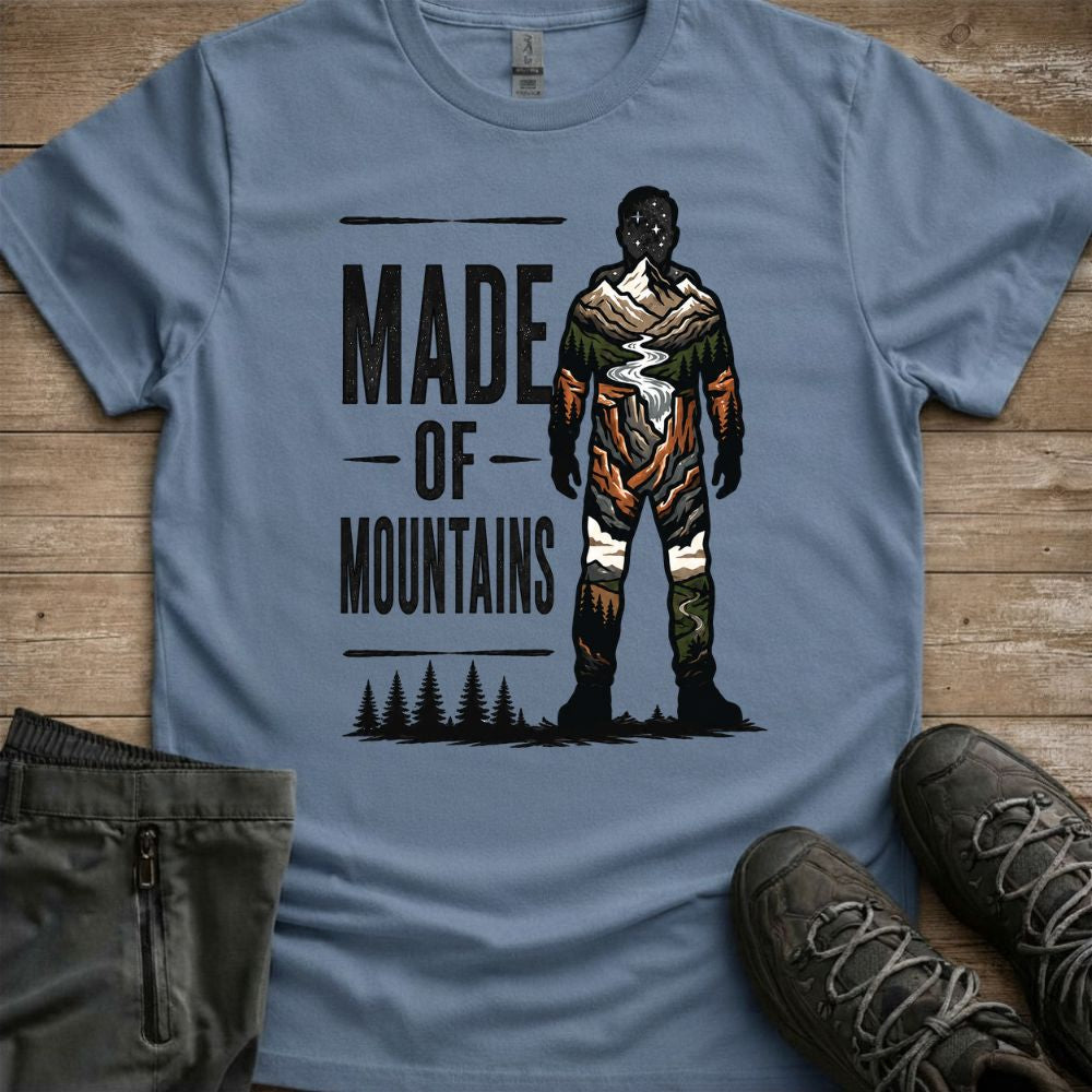 Made Of Mountains T-Shirt