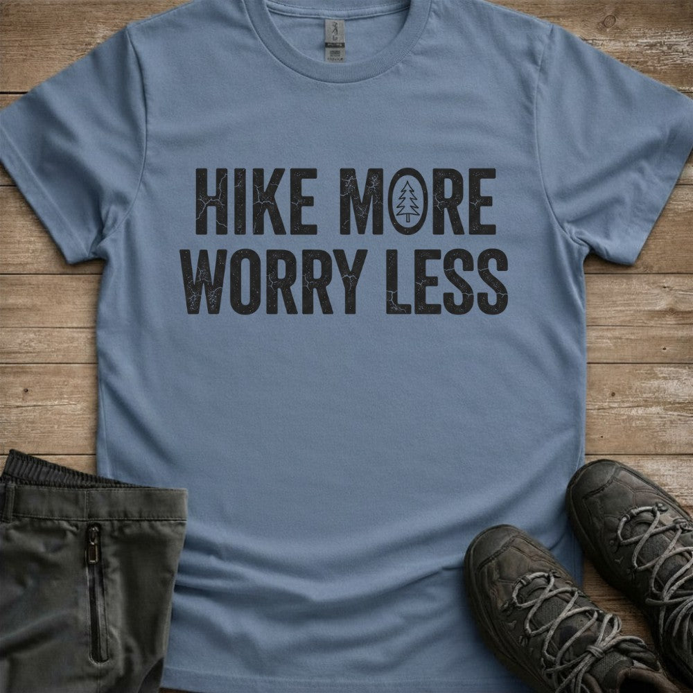 Hike More Worry Less Tee