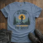 Too Stubborn To Quit T-Shirt