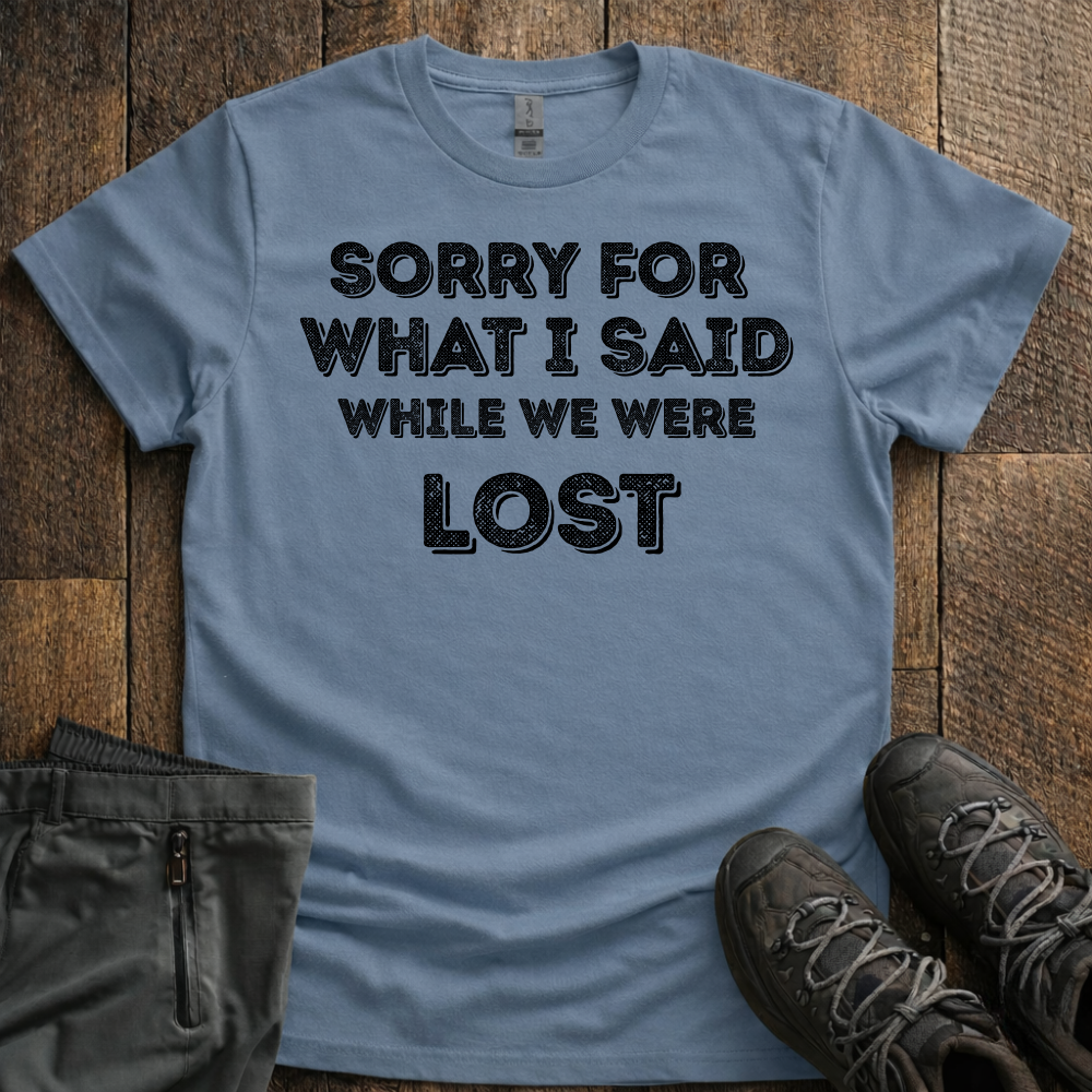 While We Were Lost T-Shirt