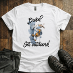 Broke? Get Outdoors! T-Shirt
