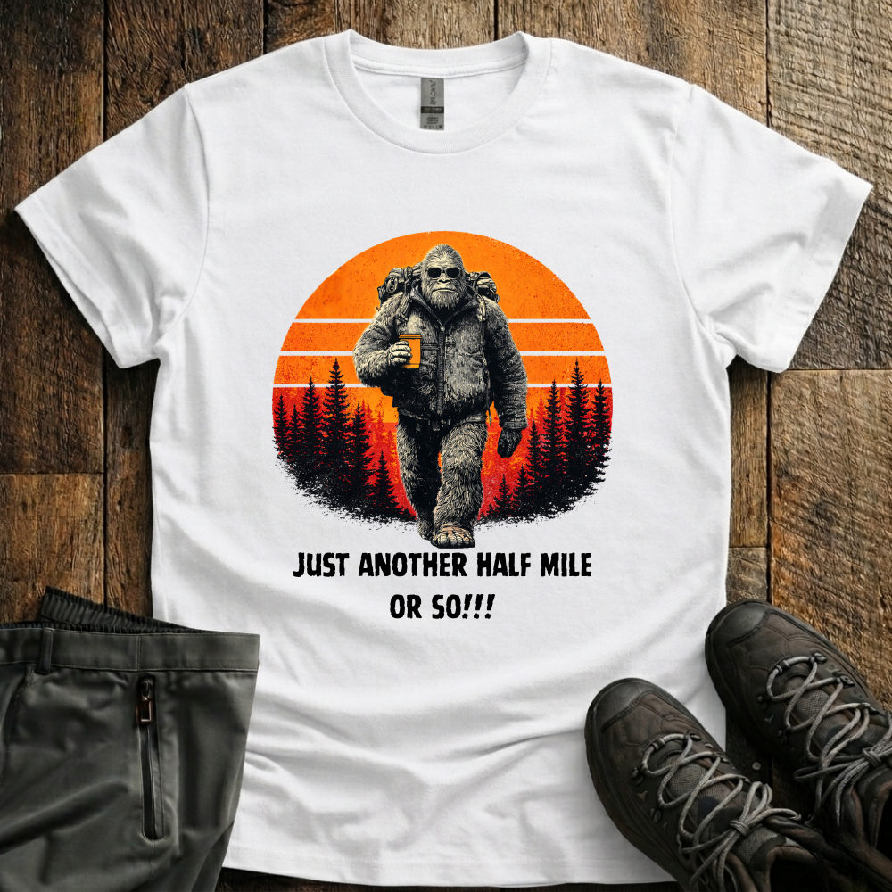 Just Another Half Mile Or So T-Shirt