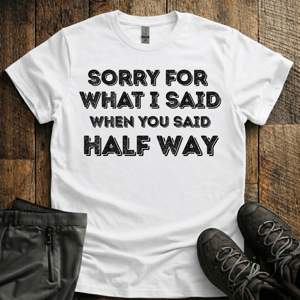 Half Way T-Shirt
