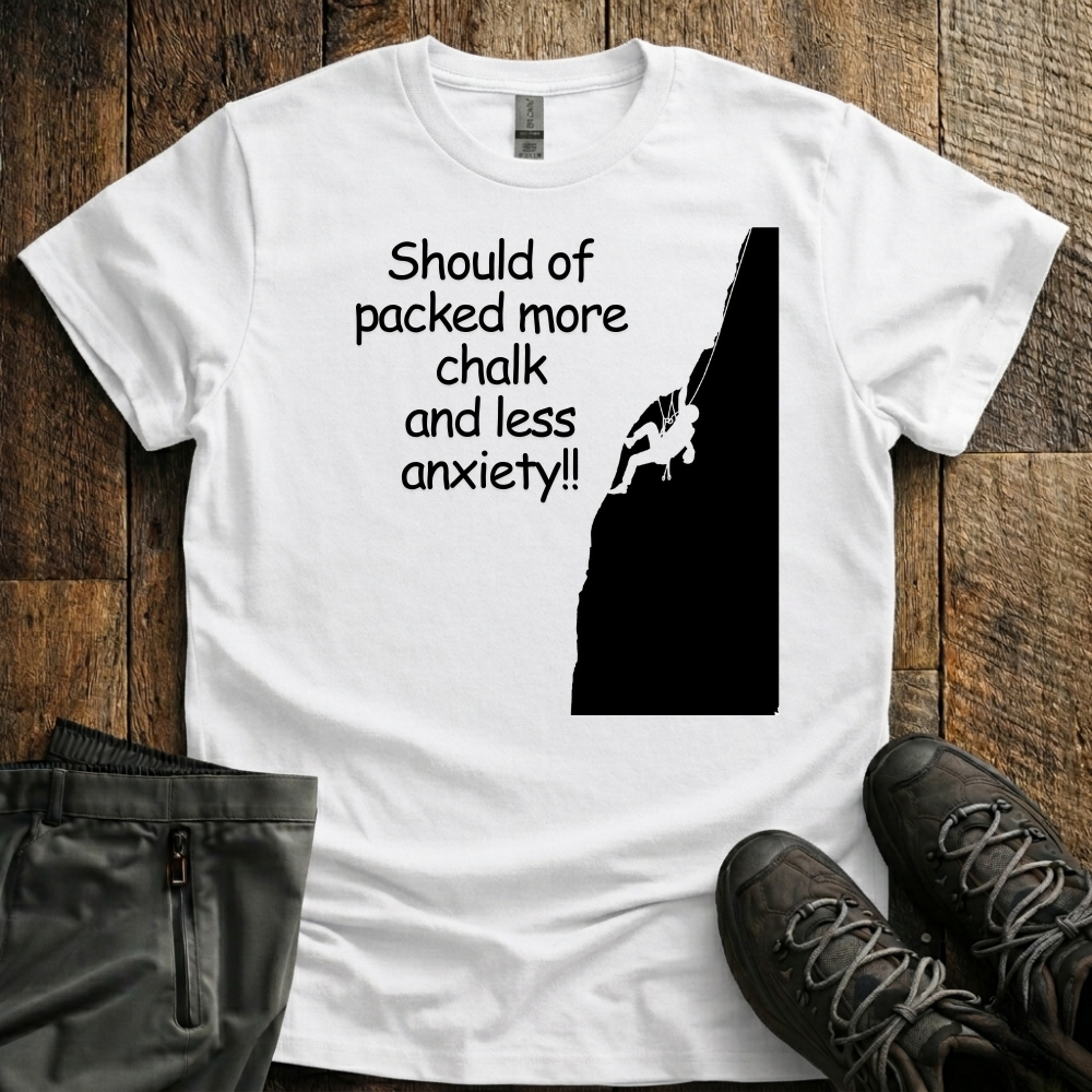Should Of Packed  More Chalk T-Shirt