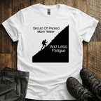 Less Fatigue T-Shirt