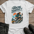 Hiking Through It Tee