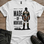 Made Of Mountains T-Shirt