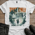 Take Only Memories T-Shirt