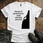 More Chalk Less Anxiety T-Shirt