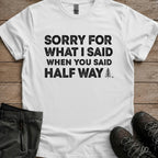 Half Way Tee