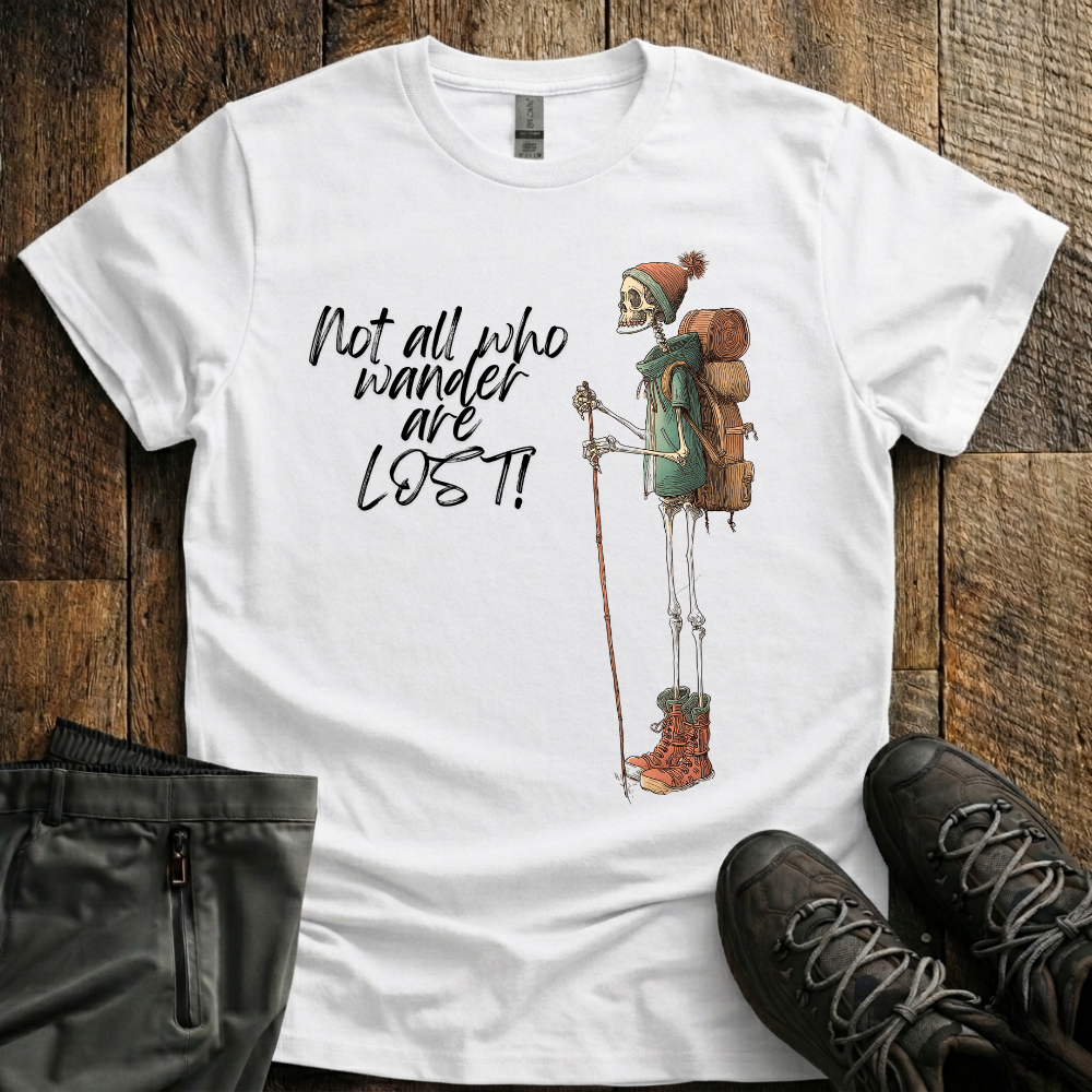 Not All Who Wander T-Shirt