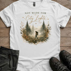 Not Made For City Lights T-Shirt