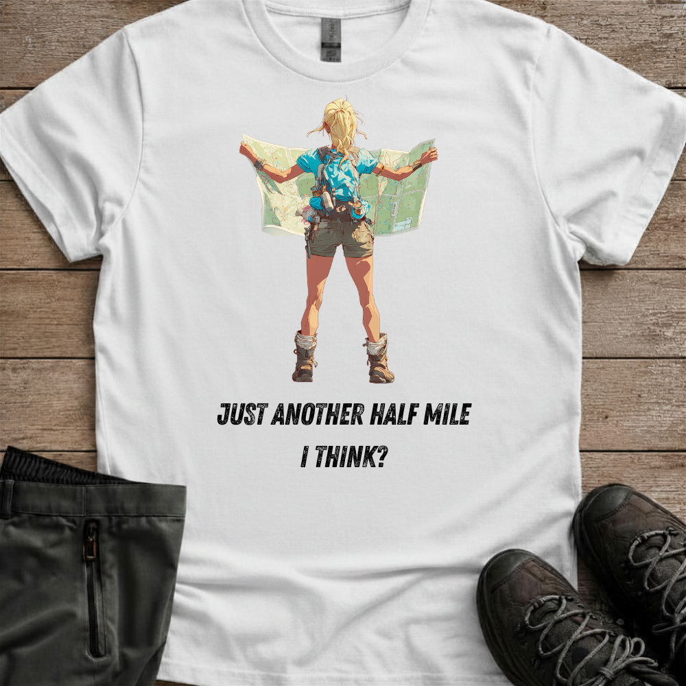 Wander Woman: Half Mile? I Think — Funny Hiking Tee